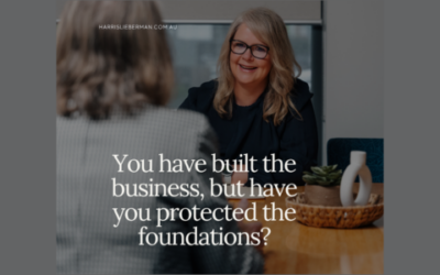 Harris Lieberman – You’ve built the business. But have you protected the foundations?